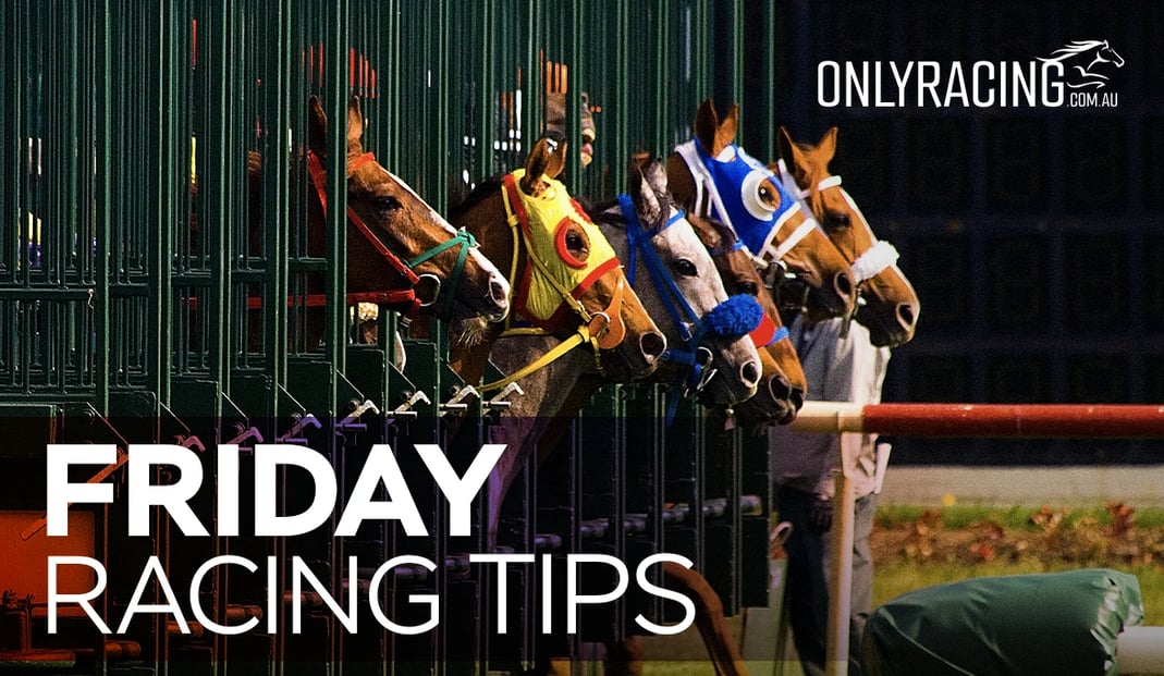 Friday Racing Tips