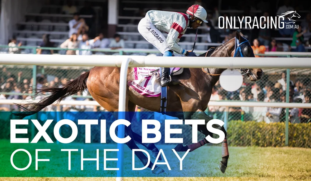 Exotic Bets of the day