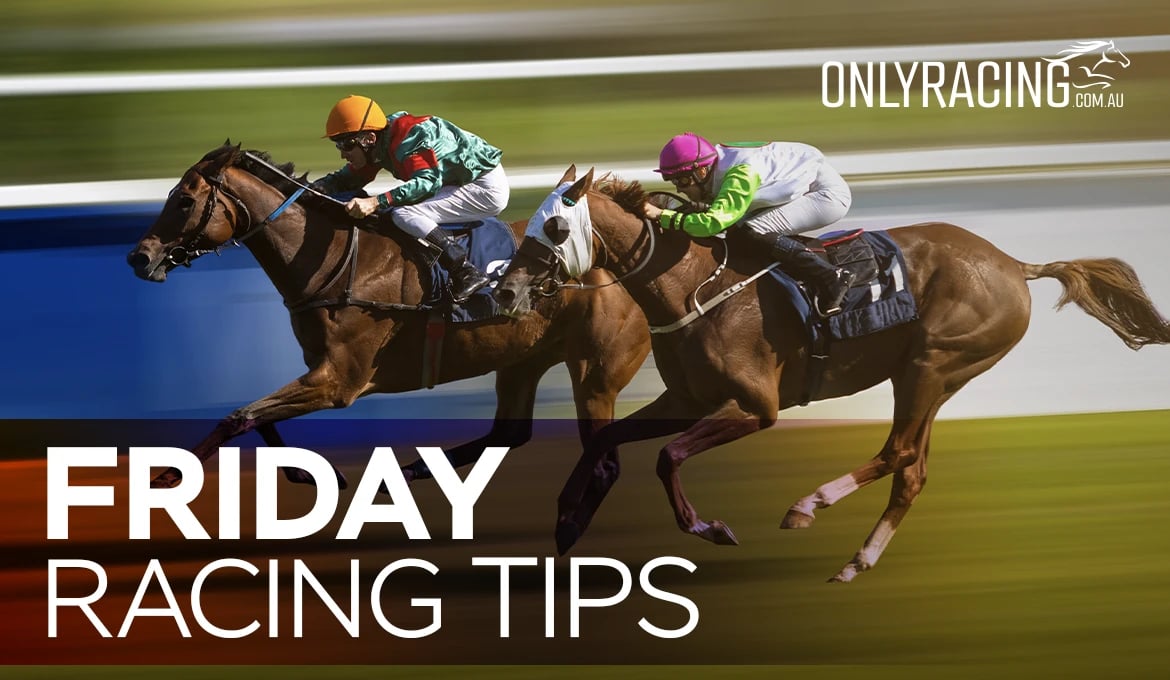 Friday Racing Tips