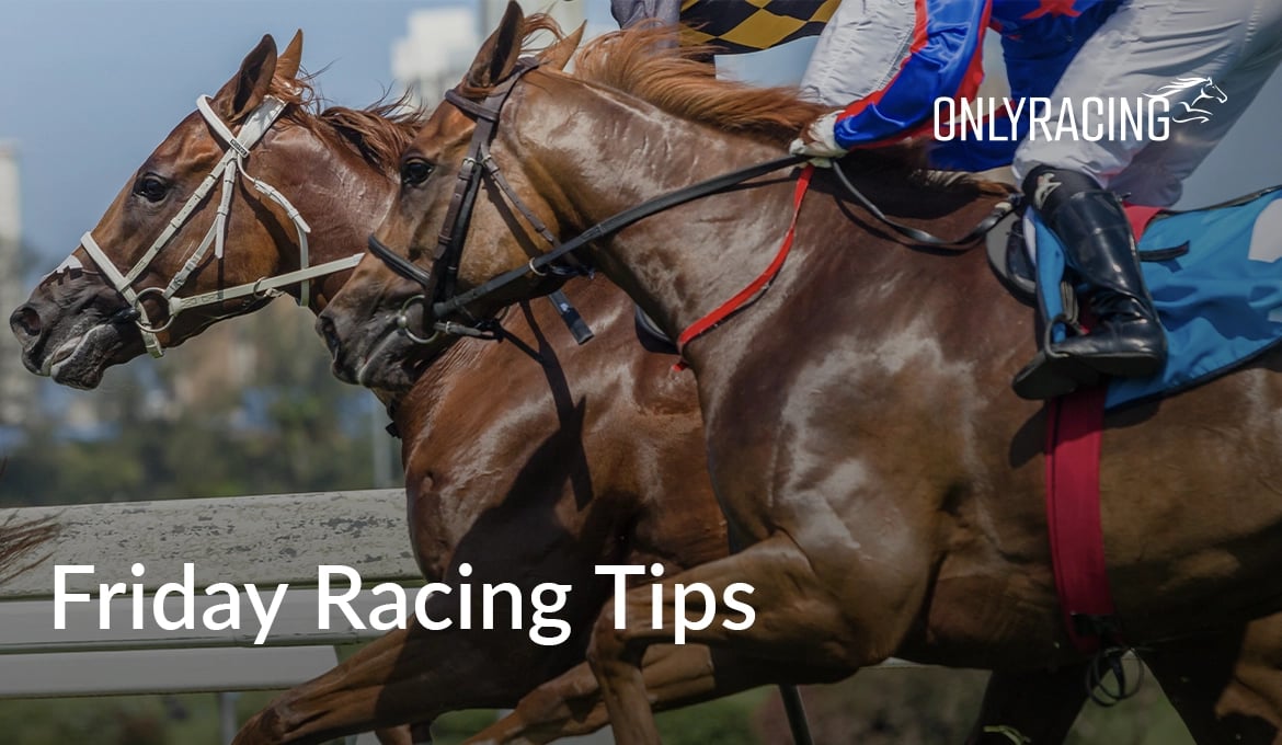 RacingOnly - Friday Horse Racing Tips