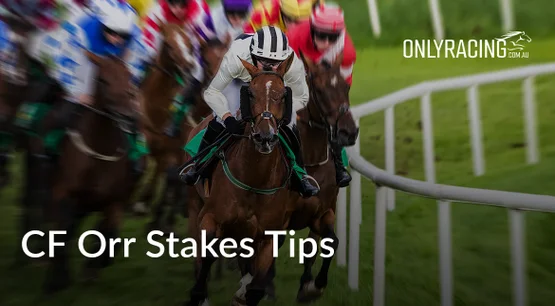 CF Orr Stakes tips CF Orr Stakes tips